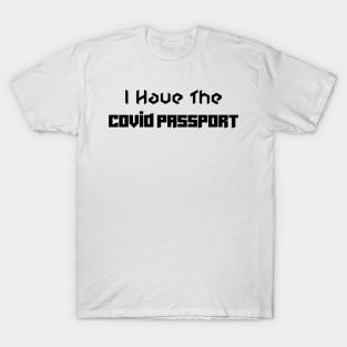 I have the Covid Passport - Nightclubs - Boris Johnson T-Shirt